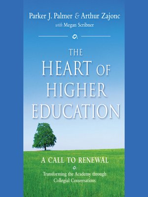 cover image of The Heart of Higher Education